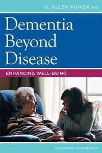 Dementia Beyond Disease