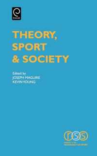 Theory, Sport and Society