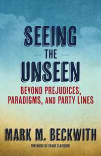 Seeing the Unseen