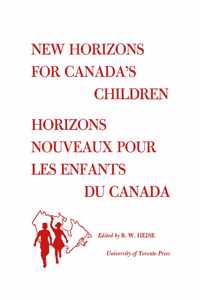 New Horizons for Canada's Children/Horizons Nouveaux pour les Enfants du Canada