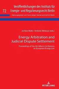 Energy Arbitration and Judicial Dispute Settlement