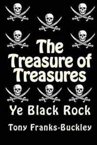 The Treasure of Treasures - Part 1 Ye Black Rock