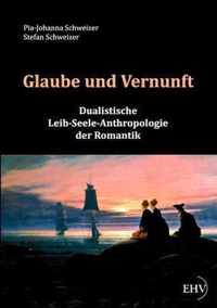 Glaube und Vernunft