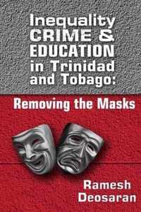 Inequality Crime & Education in Trinidad and Tobago