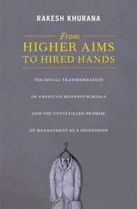 From Higher Aims to Hired Hands