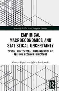 Empirical Macroeconomics and Statistical Uncertainty