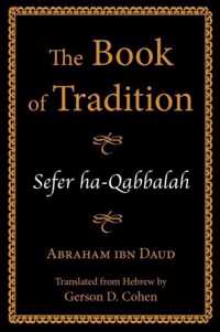 The Book of Tradition/ Sefer Ha-Qabbalah