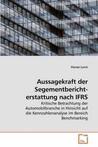 Aussagekraft der Segementbericht- erstattung nach IFRS