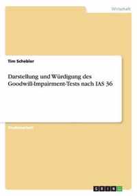 Darstellung und Wurdigung des Goodwill-Impairment-Tests nach IAS 36