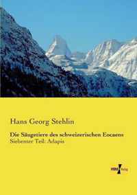 Die Saugetiere des schweizerischen Eocaens: Siebenter Teil