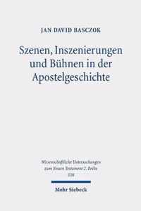 Szenen, Inszenierungen und Buhnen in der Apostelgeschichte