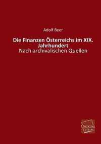 Die Finanzen Osterreichs Im XIX. Jahrhundert