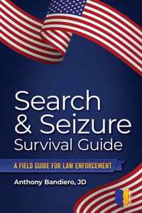 Search & Seizure Survival Guide