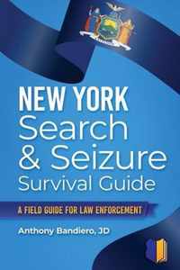 New York Search & Seizure Survival Guide