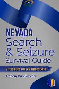 Nevada Search & Seizure Survival Guide