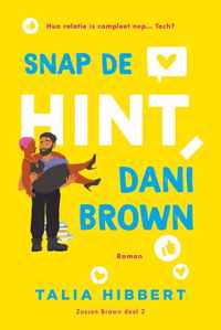 Snap de hint, Dani Brown