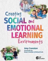 Creating Social and Emotional Learning Environments