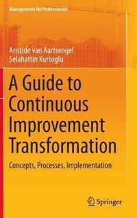 A Guide to Continuous Improvement Transformation