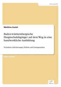 Baden-wurttembergische Hauptschulabganger auf dem Weg in eine handwerkliche Ausbildung