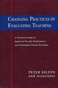 Changing Practices in Evaluating Teaching