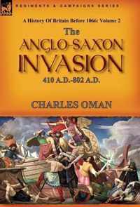 A History of Britain Before 1066: Volume 2--The Anglo-Saxon Invasion