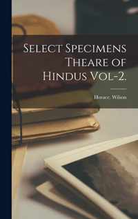 Select Specimens Theare of Hindus Vol-2.