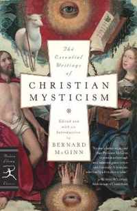 Essential Writings Of Christian Mysticis