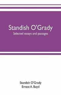 Standish O'Grady; selected essays and passages