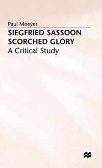 Siegfried Sassoon: Scorched Glory