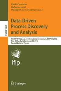 Data Driven Process Discovery and Analysis