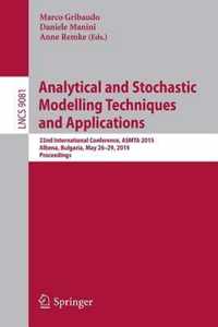 Analytical and Stochastic Modelling Techniques and Applications