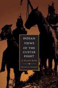 Indian Views of the Custer Fight