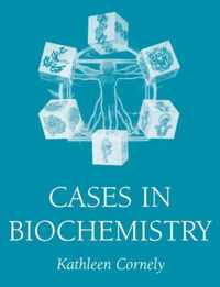 Cases in Biochemistry