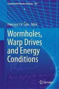 Wormholes, Warp Drives and Energy Conditions