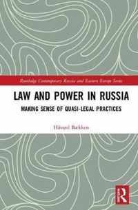 Law and Power in Russia