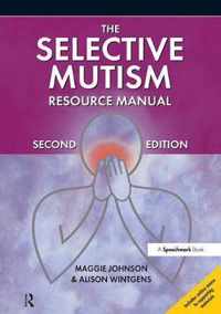 The Selective Mutism Resource Manual