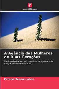 A Agencia das Mulheres de Duas Geracoes