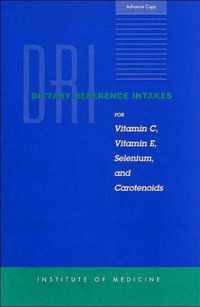 Dietary Reference Intakes for Vitamin C, Vitamin E, Selenium, and Carotenoids