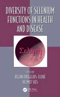 Diversity of Selenium Functions in Health and Disease