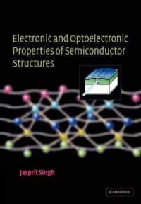 Electronic and Optoelectronic Properties of Semiconductor Structures