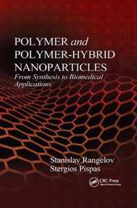 Polymer and Polymer-Hybrid Nanoparticles