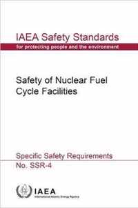 Safety of Nuclear Fuel Cycle Facilities (Spanish Edition)