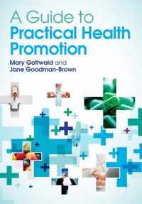 A Guide to Practical Health Promotion