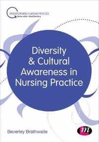 Diversity and Cultural Awareness in Nursing Practice