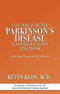 You are a Better Parkinson's Disease Caregiver Than You Think