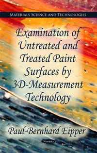 Examination of Untreated & Treated Oil Paint Surfaces by 3D-Measurement Technology