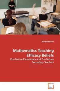 Mathematics Teaching Efficacy Beliefs