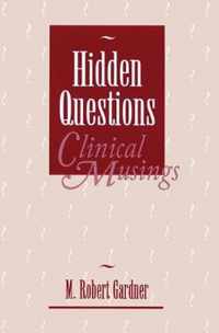 Hidden Questions, Clinical Musings