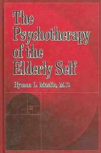 The Psychotherapy Of The Elderly Self