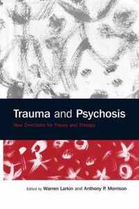 Trauma and Psychosis